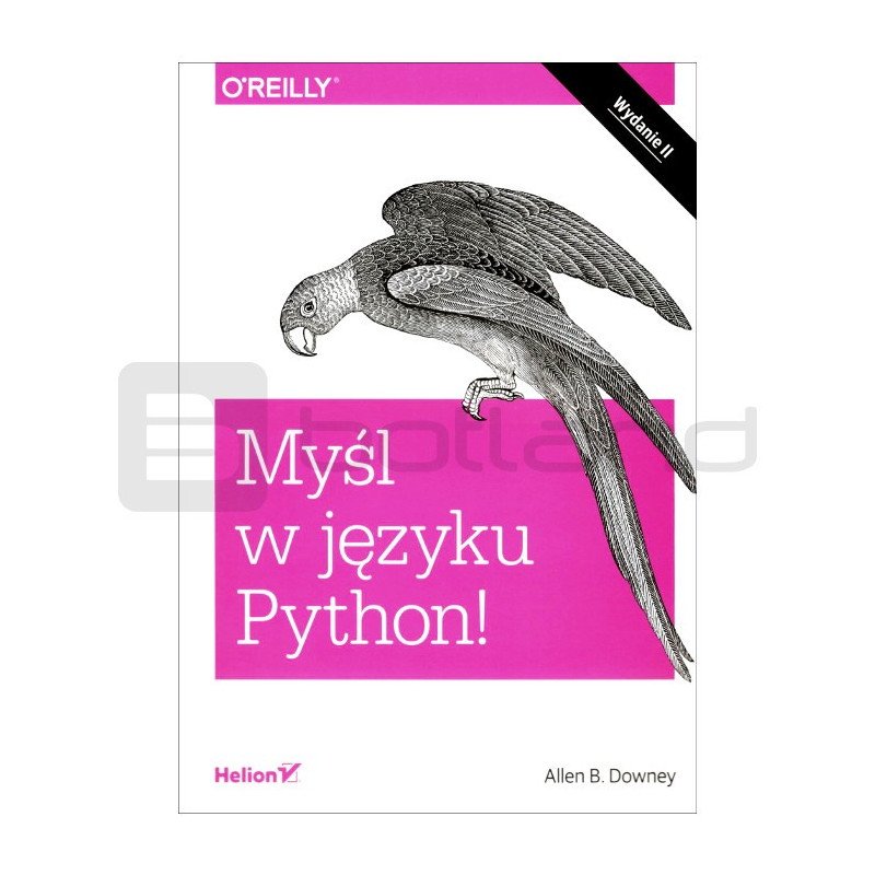 Mysli v Pythonu! Naučit se programovat. Druhé vydání - Allen B. Downey