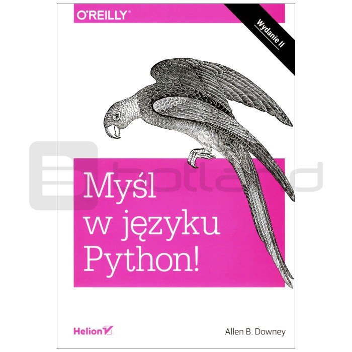 Mysli v Pythonu! Naučit se programovat. Druhé vydání - Allen B. Downey