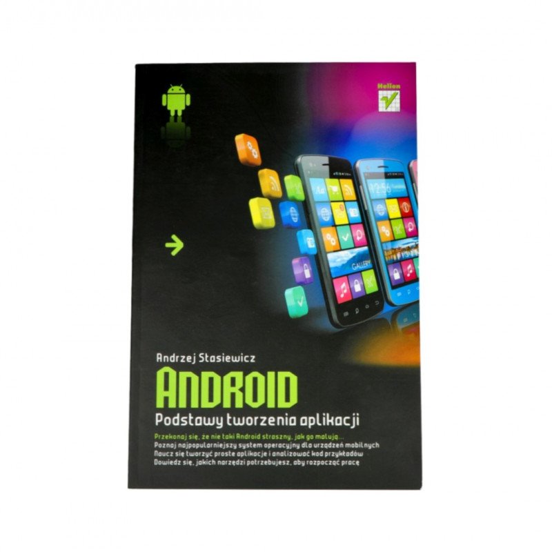 Android. Základy vytváření aplikací - Andrzej Stasiewicz