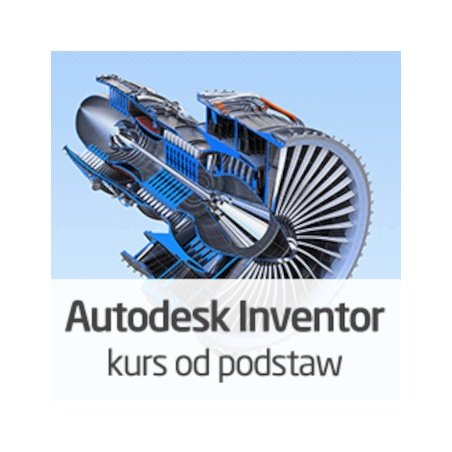 Autodesk Inventor od nuly - ON-LINE verze Autodesk Inventor od nuly - ON-LINE verze